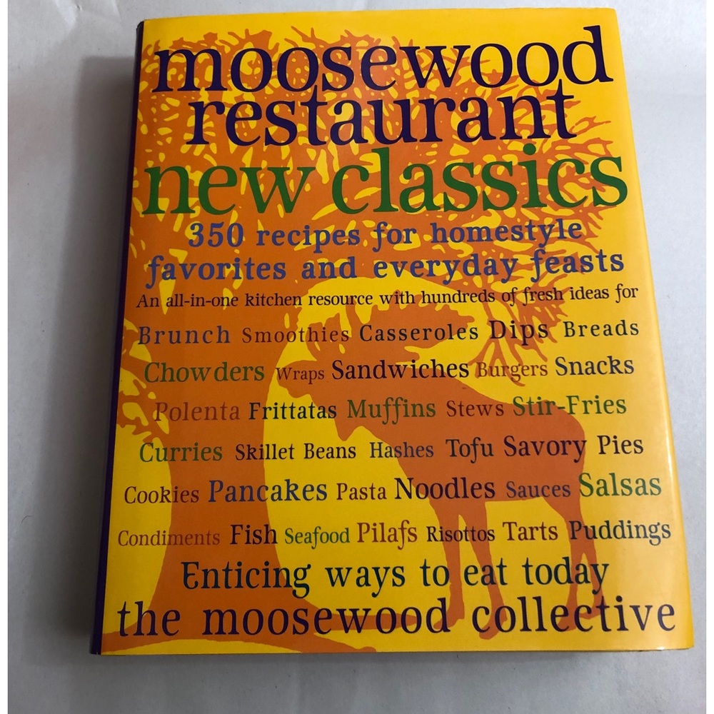 Vegan cookbook Moosewood Restaurant New Classics hardcover with dust jacket 2001